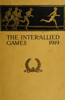 The Inter-Allied Games, Paris, 22Nd June to 6Th July, 1919;