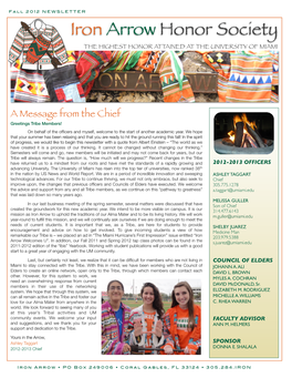 Fall 2012 NEWSLETTER Iron Arrow Honor Society the HIGHEST HONOR ATTAINED at the UNIVERSITY of MIAMI