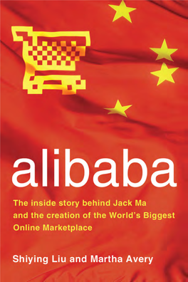 Alibaba : the Inside Story Behind Jack Ma and the Creation of the World's