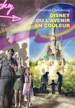 Disney Ou L'avenir En Couleur