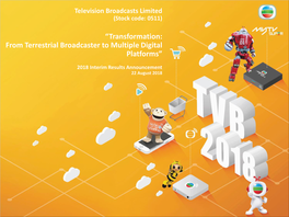 “Transformation: from Terrestrial Broadcaster to Multiple Digital Platforms”