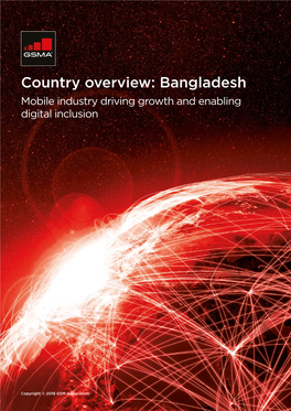 Country Overview: Bangladesh Mobile Industry Driving Growth and Enabling Digital Inclusion