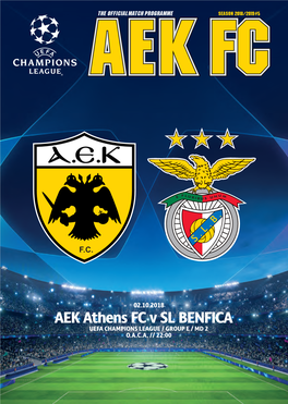 AEK Athens FC V SL BENFICA UEFA CHAMPIONS LEAGUE / GROUP E / MD 2 O.A.C.A
