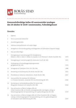 Kommunfullmäktige Kallas Till Sammanträde Torsdagen Den 20 Oktober Kl 18.00 I Sessionssalen, Fullmäktigehuset Ärenden