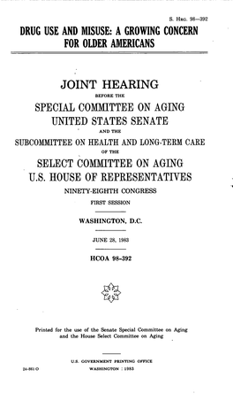 Drug Use and Misuse: a Growing Concern for Older Americans Joint Hearing