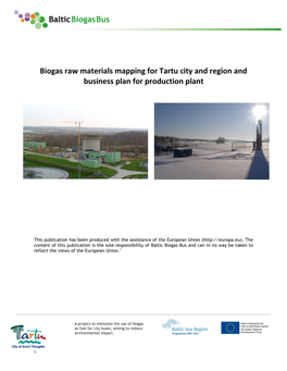 Biogas Raw Materials Mapping for Tartu City and Region and Business Plan for Production Plant