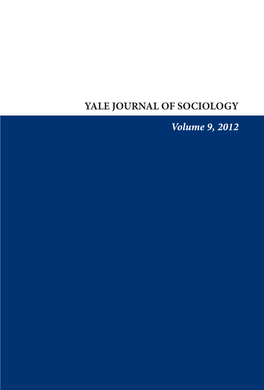 YALE JOURNAL of SOCIOLOGY Volume 9, 2012