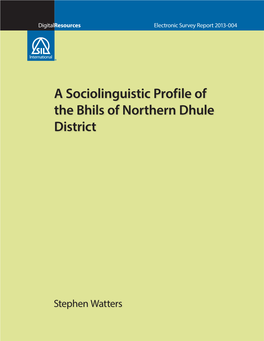 A Sociolinguistic Profile of the Bhils of Northern Dhule District