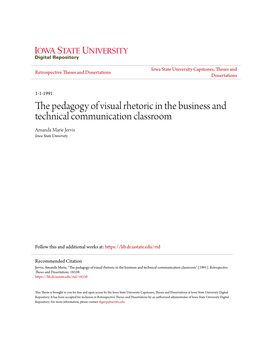 The Pedagogy of Visual Rhetoric in the Business and Technical Communication Classroom Amanda Marie Jervis Iowa State University