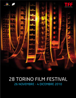28° TORINO FILM FESTIVAL 26 Novembre / 4 Dicembre 2010 Via Montebello 15 - 10124 Torino / Tel
