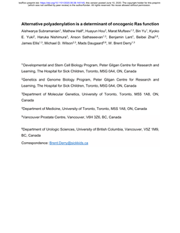 Alternative Polyadenylation Is a Determinant of Oncogenic Ras Function Aishwarya Subramanian1, Mathew Hall4, Huayun Hou2, Marat Mufteev1,3, Bin Yu1, Kyoko E