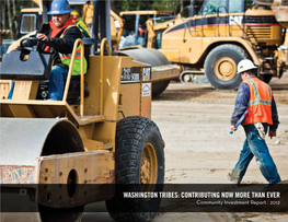 WASHINGTON TRIBES: CONTRIBUTING NOW MORE THAN EVER Community Investment Report | 2012 Contributing Now More Than Ever