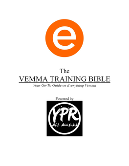 VEMMA TRAINING BIBLE Your Go-To Guide on Everything Vemma