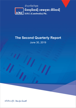 The Second Quarterly Report June 30, 2019