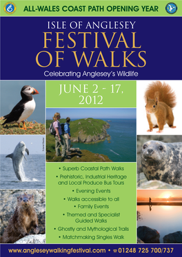 Festival of Walks Celebrating Anglesey’S Wildlife June 2 - 17, 2012 R E T X a B