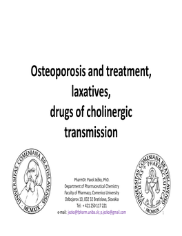 Osteoporosis and Treatment, Laxatives, Drugs of Cholinergic Transmission