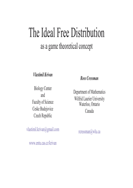 The Ideal Free Distribution As a Game Theoretical Concept