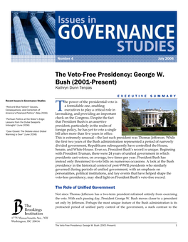 The Veto-Free Presidency: George W. Bush (2001-Present) Kathryn Dunn Tenpas