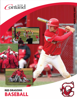 BASEBALL Season Preview Last Season, the Cortland Martin and Freshman A.J