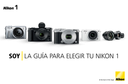 Soy La Guía Para Elegir Tu Nikon 1 Soy Rápida Como La Vida Misma