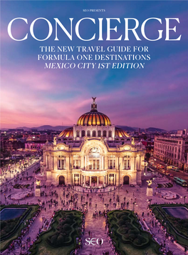 The New Travel Guide for Formula One Destinations Mexico City 1St Edition Editors Letter