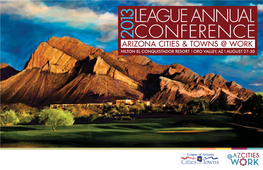 LEAGUE ANNUAL CONFERENCE Elcomes You to the 2013 League of Arizonaw Cities and Towns Conference! Serving Arizona Communities By