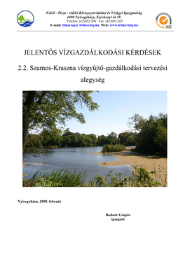 JELENTŐS VÍZGAZDÁLKODÁSI KÉRDÉSEK 2.2. Szamos-Kraszna Vízgyűjtő-Gazdálkodási Tervezési Alegység