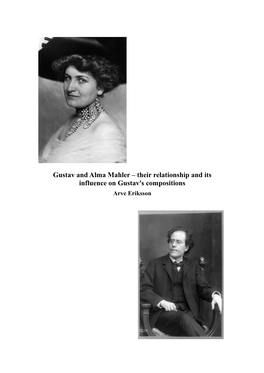 Gustav and Alma Mahler – Their Relationship and Its Influence on Gustav's Compositions Arve Eriksson