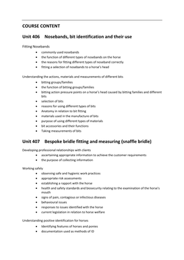 COURSE CONTENT Unit 406 Nosebands, Bit Identification And