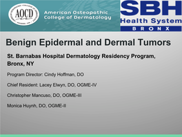 Benign Epidermal and Dermal Tumors