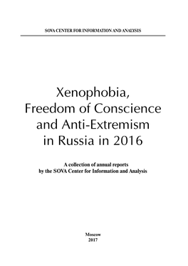 Xenophobia, Freedom of Conscience and Anti-Extremism in Russia in 2016