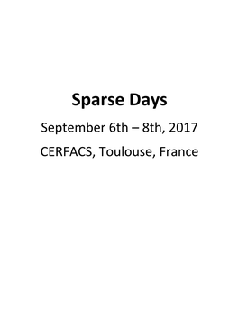 Sparse Days September 6Th – 8Th, 2017 CERFACS, Toulouse, France