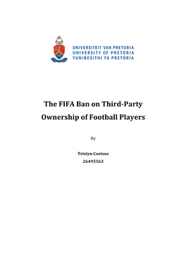The FIFA Ban on Third-‐Party Ownership of Football Players
