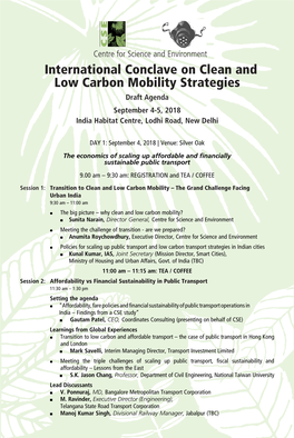 International Conclave on Clean and Low Carbon Mobility Strategies Draft Agenda September 4-5, 2018 India Habitat Centre, Lodhi Road, New Delhi