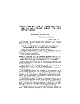 Nomination of Neil M. Gorsuch, Nomi- Nee to Be Circuit Judge for the Tenth Circuit