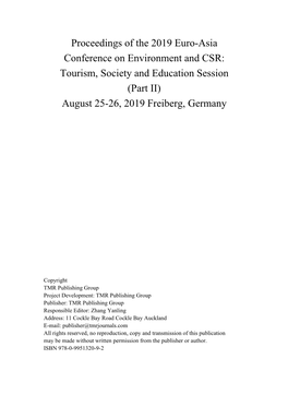 Proceedings of the 2019 Euro-Asia Conference on Environment and CSR: Tourism, Society and Education Session (Part II) August 25-26, 2019 Freiberg, Germany