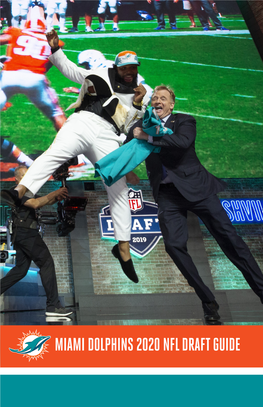 Miami Dolphins 2020 Nfl Draft Guide 2020 Miami Dolphins Draft Guide Table of Contents