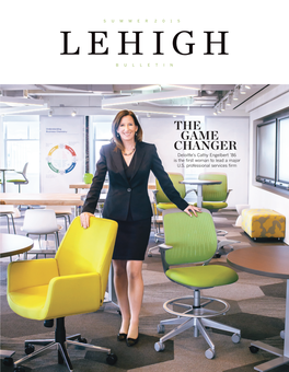 THE GAME CHANGER Deloitte’S Cathy Engelbert ’86 Is the First Woman to Lead a Major U.S
