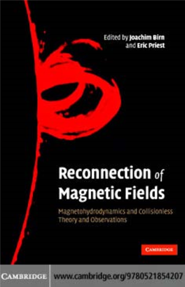 RECONNECTION of MAGNETIC FIELDS: Magnetohydrodynamics