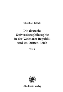 Die Deutsche Universitätsphilosophie in Der Weimarer Republik Und Im Dritten Reich