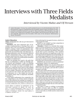 Interviews with Three Fields Medalists Interviewed by Vicente Muñoz and Ulf Persson