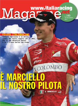 PILOTA ITA LIA RA CING Raffaele Marciello È Il Driver Scelto Dai Nostri Esperti Per Il 2011