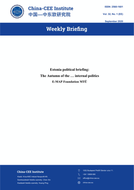 Estonia Political Briefing: the Autumn of the … Internal Politics E-MAP Foundation MTÜ