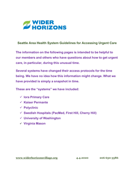 Seattle Area Health System Guidelines for Accessing Urgent Care the Information on the Following Pages Is Intended to Be Helpful