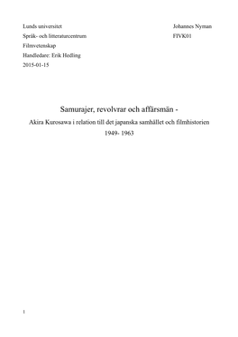 Samurajer, Revolvrar Och Affärsmän - Akira Kurosawa I Relation Till Det Japanska Samhället Och Filmhistorien 1949- 1963