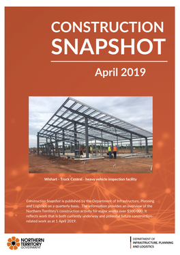 Construction Snapshot Is Published by the Department of Infrastructure, Planning and Logistics on a Quarterly Basis