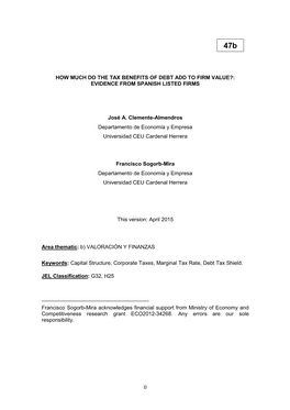 HOW MUCH DO the TAX BENEFITS of DEBT ADD to FIRM VALUE?: EVIDENCE from SPANISH LISTED FIRMS José A. Clemente-Almendros Departam