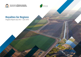 Royalties for Regions Progress Report July 2012 – June 2013 Ord-East Kimberley (Source DRD) Contents