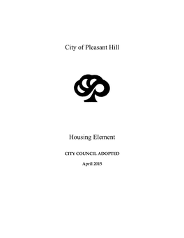 City of Pleasant Hill Housing Element Adopted | April 2015