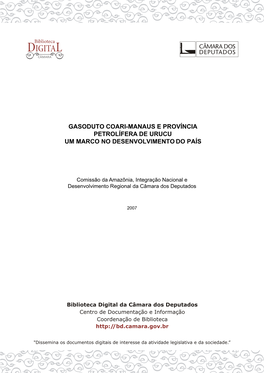 GASODUTO COARI-MANAUS E PROVÍNCIA PETROLÍFERA DE URUCU Um Marco No Desenvolvimento Do País